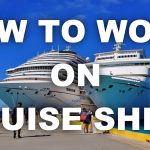 How to work on a cruise ship